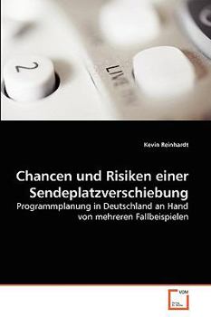 Paperback Chancen und Risiken einer Sendeplatzverschiebung [German] Book