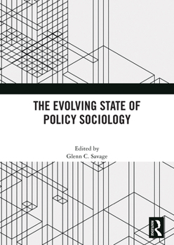 Paperback The Evolving State of Policy Sociology Book