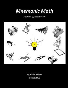 Paperback Mnemonic Math: A pictorial approach to Math Book