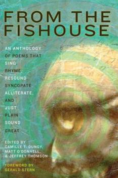 Paperback From the Fishouse: An Anthology of Poems That Sing, Rhyme, Resound, Syncopate, Alliterate, and Just Plain Sound Great Book