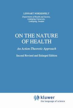 Paperback On the Nature of Health: An Action-Theoretic Approach Book