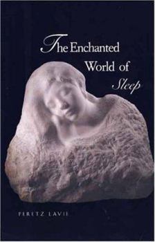 Hardcover The Enchanted World of Sleep Book