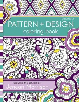Pattern and Design Coloring Book (Jenean Morrison Adult Coloring Books) (Volume 2)