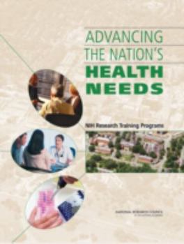 Paperback Advancing the Nation's Health Needs: Nih Research Training Programs Book