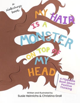 Paperback My Hair is a Monster on Top of my Head Book