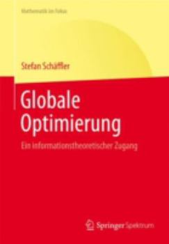 Paperback Globale Optimierung: Ein Informationstheoretischer Zugang [German] Book