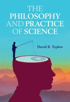 Hardcover The Philosophy and Practice of Science Book