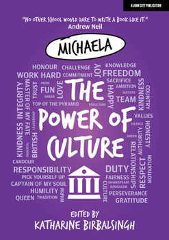 Paperback The Power of Culture: The Michaela Way Book