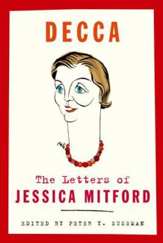 Hardcover Decca: The Letters of Jessica Mitford Book