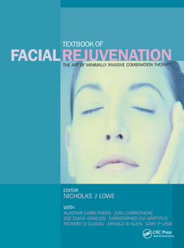 Hardcover Textbook of Facial Rejuvenation: The Art of Minimally Invasive Combination Therapy Book