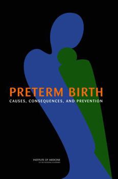 Hardcover Preterm Birth: Causes, Consequences, and Prevention Book