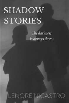 Paperback Shadow Stories: The darkness is always there. Book