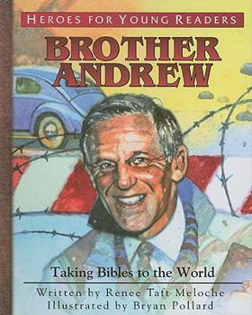 Brother Andrew: Taking Bibles to the World - Book  of the Heroes for Young Readers