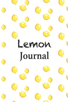 LEMON JOURNAL 6 X 9 BLANK LINED JOURNAL, NOTEBOOK, DIARY (110 PAGES) FOR WOMEN AND GIRLS: Perfect for all ages!