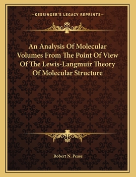 Paperback An Analysis Of Molecular Volumes From The Point Of View Of The Lewis-Langmuir Theory Of Molecular Structure Book