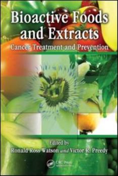 Hardcover Bioactive Foods and Extracts: Cancer Treatment and Prevention Book