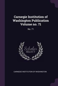 Paperback Carnegie Institution of Washington Publication Volume No. 71: No. 71 Book