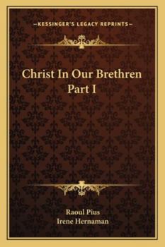 Paperback Christ In Our Brethren Part I Book