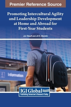 Hardcover Promoting Intercultural Agility and Leadership Development at Home and Abroad for First-Year Students Book