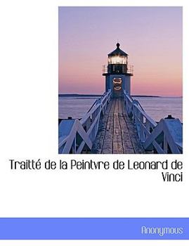 Paperback Traitt de La Peintvre de Leonard de Vinci [French] Book