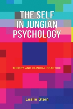 Paperback The Self in Jungian Psychology: Theory and Clinical Practice Book
