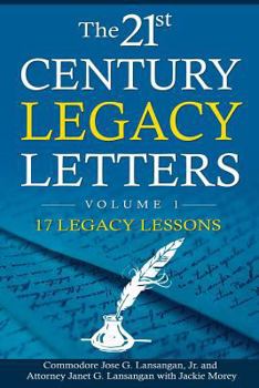 Paperback The 21st Century Legacy Letters Volume 1: 17 Legacy Lessons Book