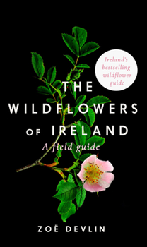 Paperback Wildflowers of Ireland: A Field Guide Book