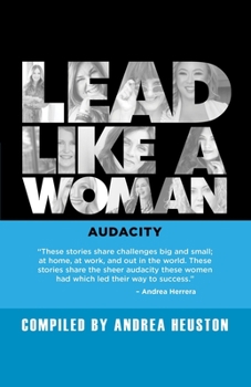 Paperback Lead Like a Woman: Audacity Book