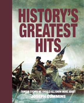 Paperback History's Greatest Hits: Famous Events We Should All Know More about Book