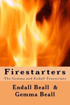 Paperback Firestarters: The Gemma and Endall Transcripts Book