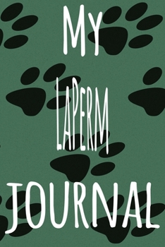 My LaPerm Journal: The perfect gift for the lover of cats in your life - 119 page lined journal!