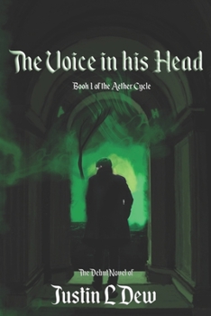 Paperback The Voice in His Head: Book One of the Aether Cycle Book
