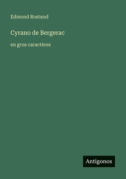 Paperback Cyrano de Bergerac: en gros caractères [French] Book