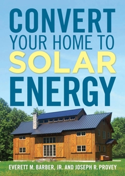Paperback Convert Your Home to Solar Energy Book