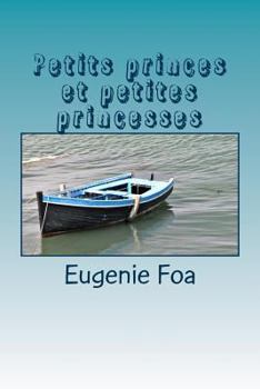 Paperback Petits princes et petites princesses [French] Book