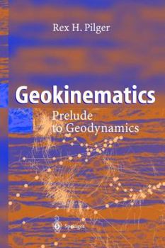 Paperback Geokinematics: Prelude to Geodynamics Book