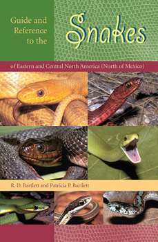 Paperback Guide and Reference to the Snakes of Eastern and Central North America (North of Mexico) Book