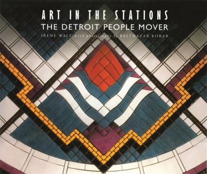Hardcover Art in the Stations: The Detroit People Mover Book