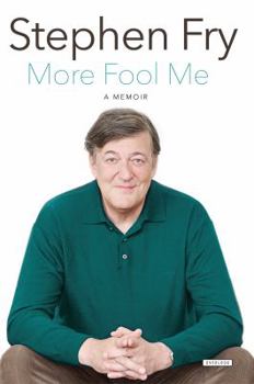 More Fool Me - Book #3 of the Memoir