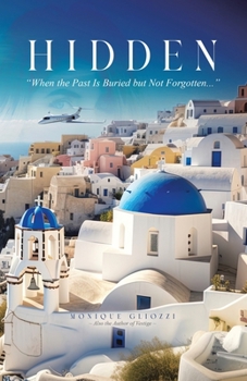 Paperback Hidden: "When the Past Is Buried but Not Forgotten..." Book