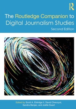 Paperback The Routledge Companion to Digital Journalism Studies Book
