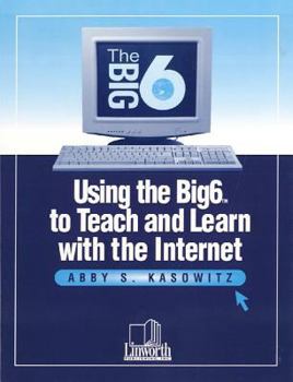 Paperback Using the Big6 to Teach and Learn with the Internet Book
