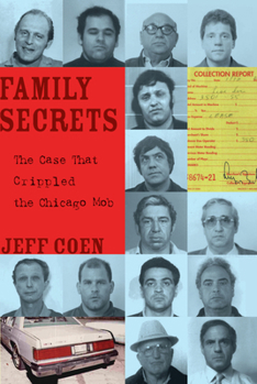 Paperback Family Secrets: The Case That Crippled the Chicago Mob Book