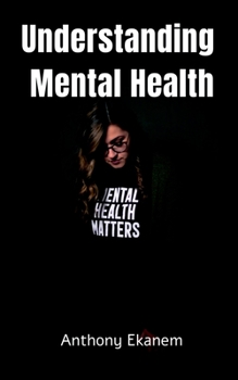 Paperback Understanding Mental Health Book