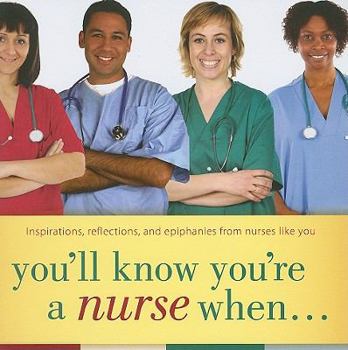 Paperback You'll Know You're a Nurse When... Book