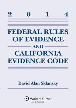 Paperback Federal Rules of Evidence and California Evidence Code Case 2014 Book