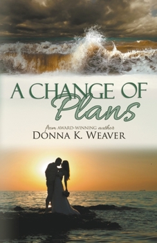 A Change of Plans - Book #1 of the Safe Harbors