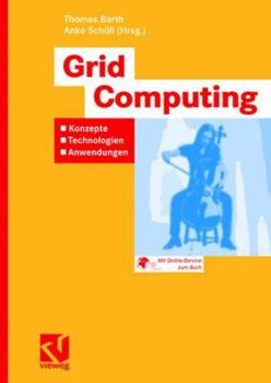 Paperback Grid Computing: Konzepte - Technologien - Anwendungen [German] Book