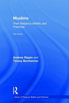 Hardcover Muslims: Their Religious Beliefs and Practices Book