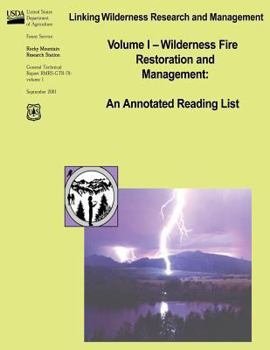 Paperback Linking Wilderness Research and Mangement: Volume 1 - Wilderness Fire Restoration and Management: An Annotated Reading List Book